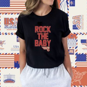 Rock The Baby Shirt