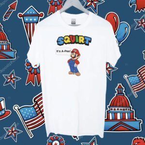 Squirt It’s A Pee Shirt
