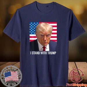 Trump 2024 Mugshot - I Stand with Trump 2023 Shirt