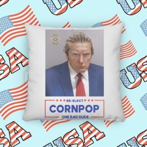 Donald Trump 2024 Mugshot Re-Elect Cornpop One Bad Dude