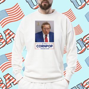 Donald Trump 2024 Mugshot Re-Elect Cornpop One Bad Dude