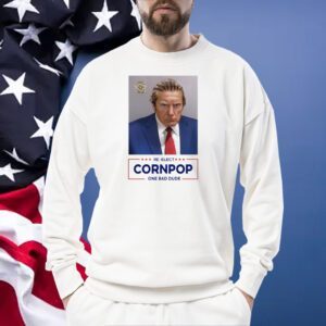 Donald Trump 2024 Mugshot Re-Elect Cornpop One Bad Dude White Mugs