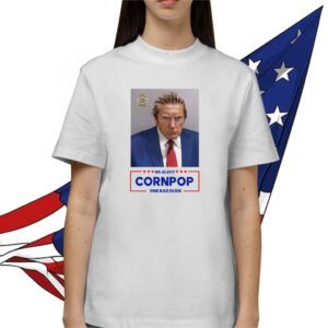 Donald Trump 2024 Mugshot Re-Elect Cornpop One Bad Dude Womens Shirt