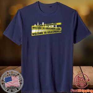 Welcome to Krasnerland 2023 Shirt