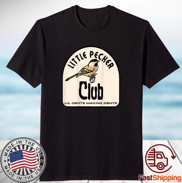 little pecker club 2023 Shirt