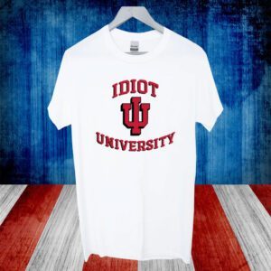 Indiana Idiot University TShirt