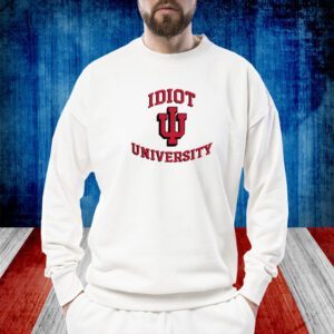 Indiana Idiot University TShirt