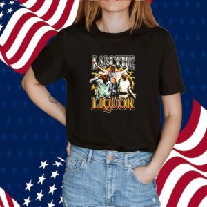 I Am The Liquor 2023 Shirt