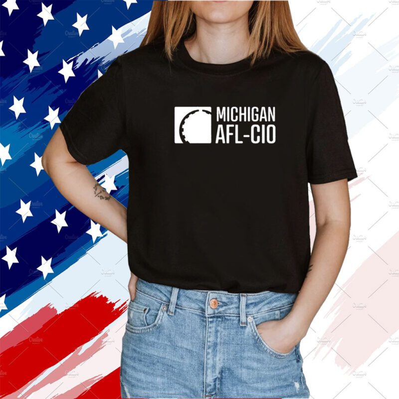 Liz Shuler Michigan Afl Cio TShirt