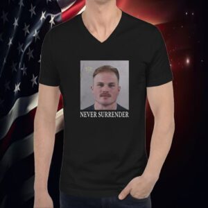 Never Surrender Zach Bryann Mugshot Shirts