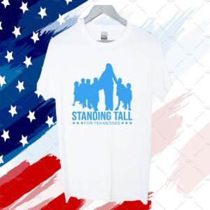 Standing Tall For Tennessee 2023 Shirt