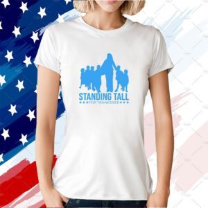 Standing Tall For Tennessee 2023 Shirt