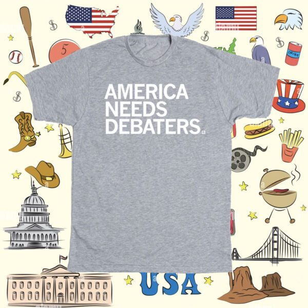 America Needs Debaters T-Shirt