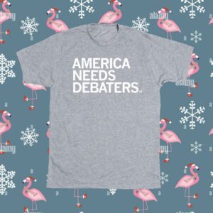 America Needs Debaters T-Shirt