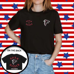 Original Atlanta Falcons Born X Raised T-Shirt