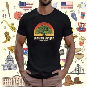 Banyan Tree Lahaina Maui Hawaii T-Shirt