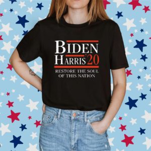 Biden Harris 20 Restore The Soul Of This Nation Shirt