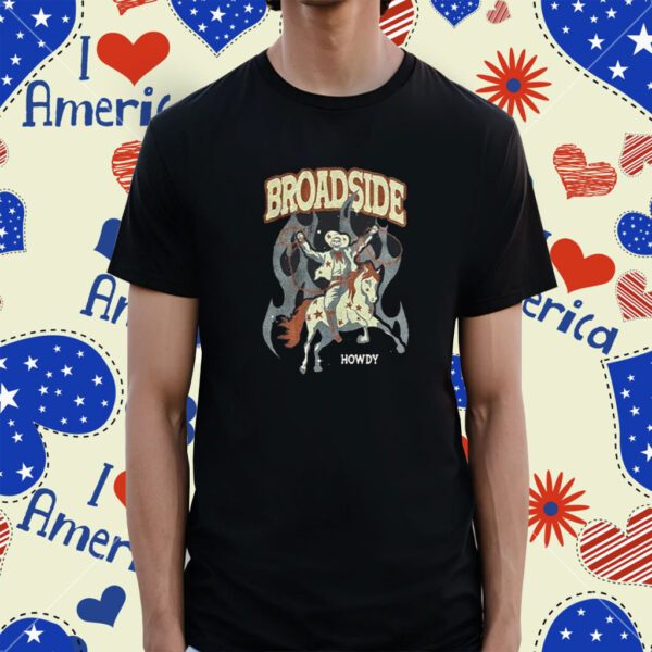 Broadside Howdy Shirt