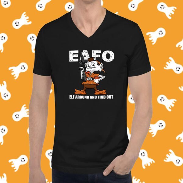 Browns Eafo Elf Around And Find Out T-Shirt