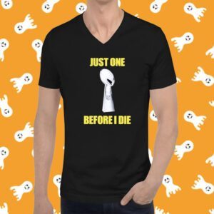 Chargers Union Just One Before I Die T-Shirt
