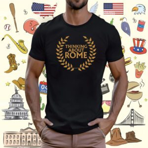 Daily Roman Updates Thinking About Rome T-Shirt
