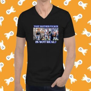 Dallas Texas Micah Parsons That Mother Fucker Is Not Real T-Shirt