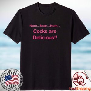 Dara Ó Briain Nom Nom Nom Cocks Are Delicious T-Shirt