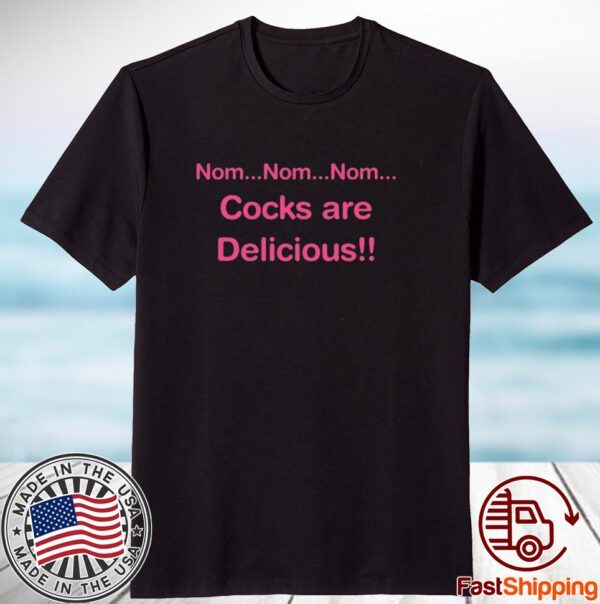 Dara Ó Briain Nom Nom Nom Cocks Are Delicious T-Shirt