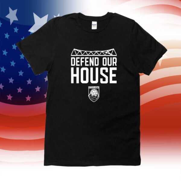 Defend Our House T-Shirt