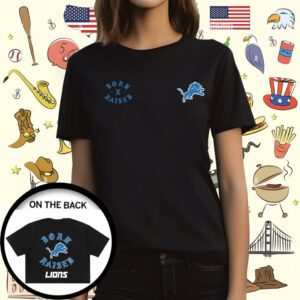 Detroit Lions Born X Raised Shirt