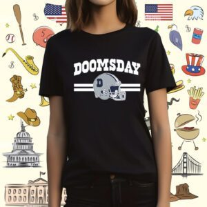 Doomsday in Big D Dallas Football T-Shirt