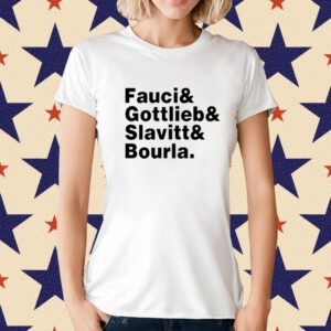 Fauci & Gottlieb & Slavitt & Bourla T-Shirt