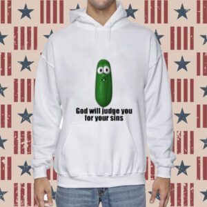 God Will Judge You For Your Sins Tee Shirt