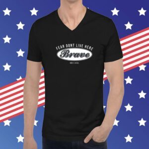 Hog X Acal Fear Dont Live Here Brave T-Shirt