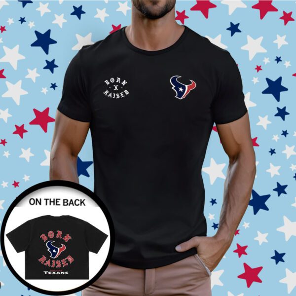 Houston Texans Born X Raised T-Shirt