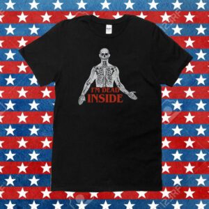 I'm Dead Inside T-Shirt