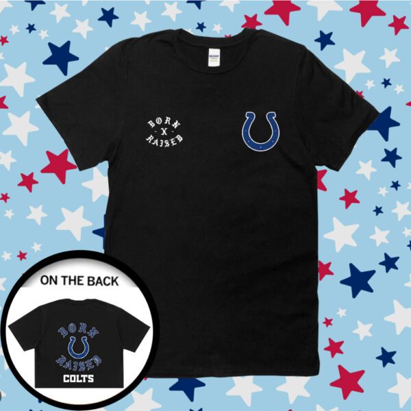 Indianapolis Colts Born X Raised Shirt