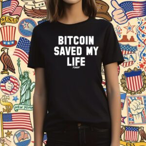 Isabella Wearing Bitcoin Saved My Life T-Shirt