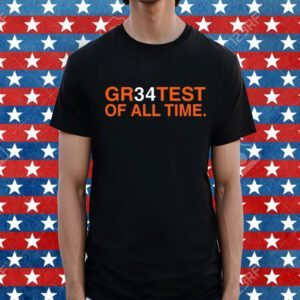 Jarrett Payton Wearing Gr34test Of All Time T-Shirt