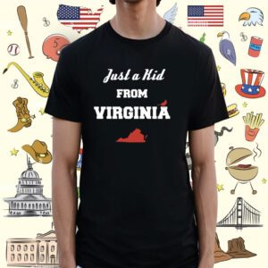 Just a Kid from Virginia Shirt