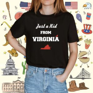 Just a Kid from Virginia Shirt