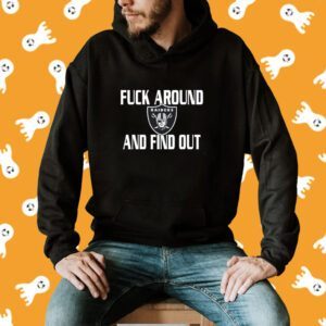 Las Vegas Raiders Fuck Around And Find Out T-Shirt