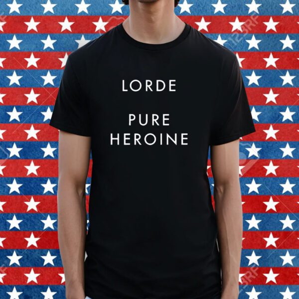 Lorde Pure Heroine Tee Shirt