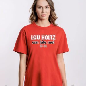 Lou Holtz Can Bite Me Ohio State College Shirt