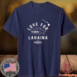 Love For Lahaina Maui Powerhouse Gym Classic Shirt