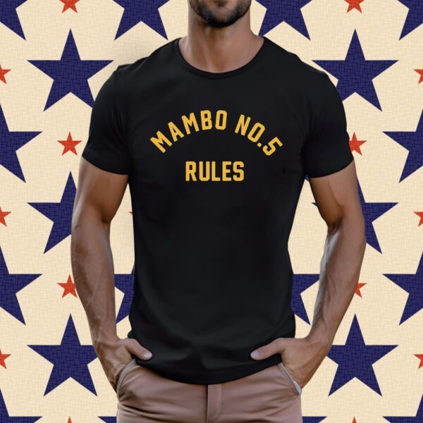 Mambo No 5 Rules T-Shirt