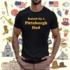 Melissa Calhoun Raised By A Pittsburgh Dad Shirt