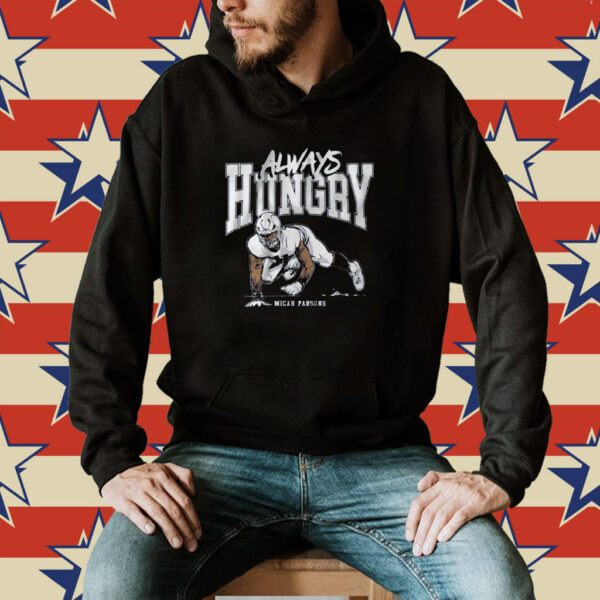 Micah Parsons Always Hungry T-Shirt