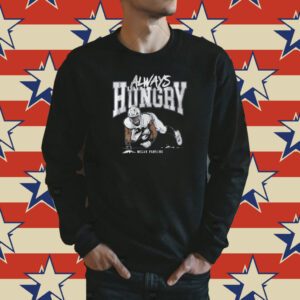 Micah Parsons Always Hungry T-Shirt
