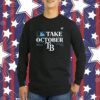 TamBa Rays Take October 2023 Postseason T-Shirt